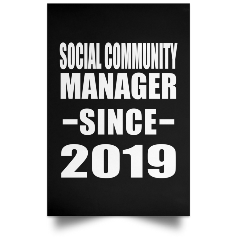 Social Community Manager Since 2019 - Poster Portrait