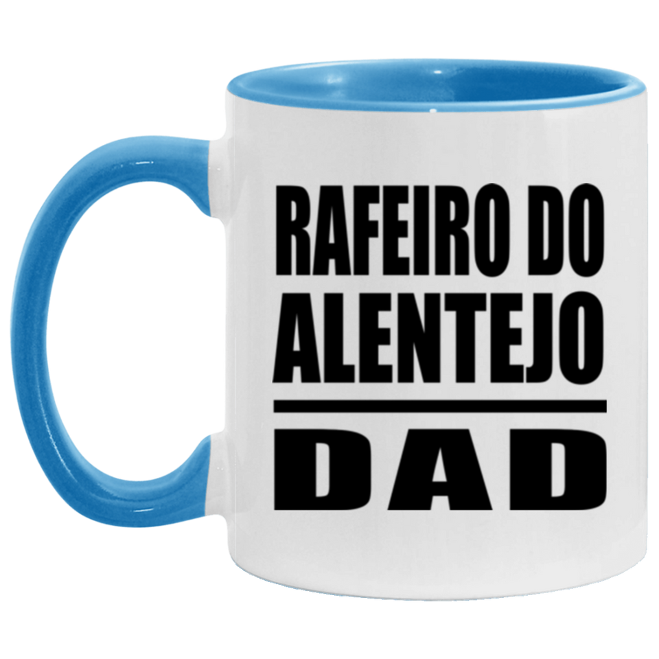 Rafeiro Do Alentejo Dad - 11oz Accent Mug Blue