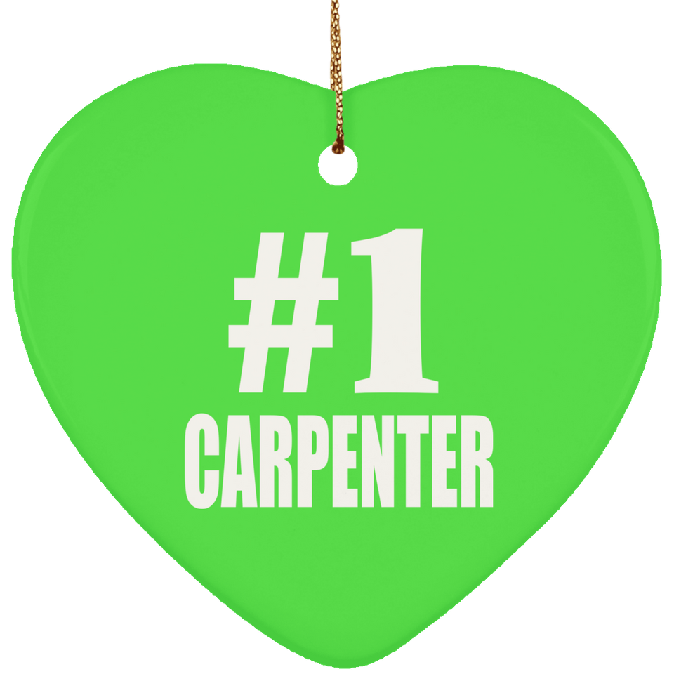 Number One #1 Carpenter - Heart Ornament