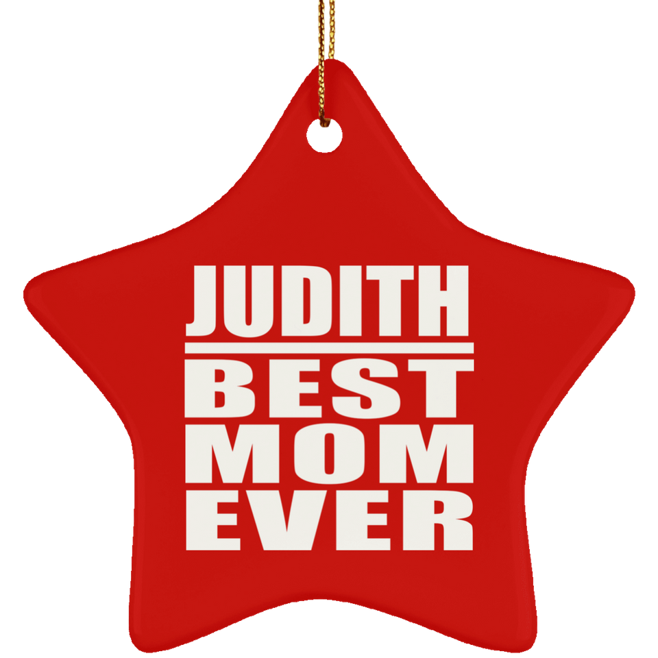Judith Best Mom Ever - Star Ornament