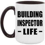 Building Inspector Life - 15oz Accent Mug Black