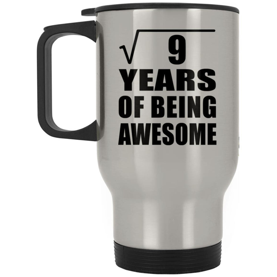 3rd Birthday Square Root of 9 Years of Being Awesome - Silver Travel Mug