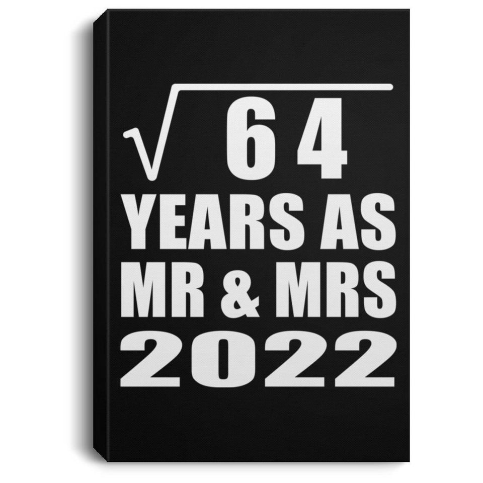 8th Anniversary Square Root of 64 Years As Mr & Mrs 2022 - Canvas Portrait
