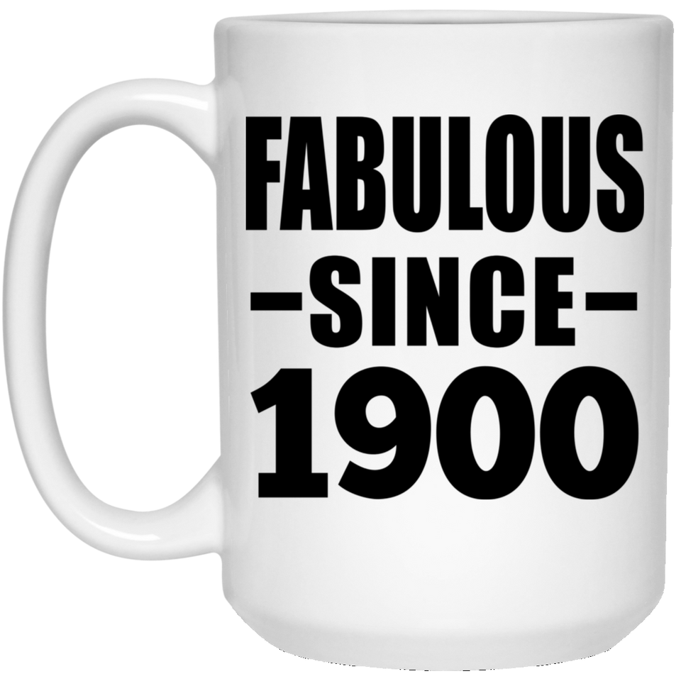 124th Birthday Fabulous Since 1900 - 15oz Coffee Mug