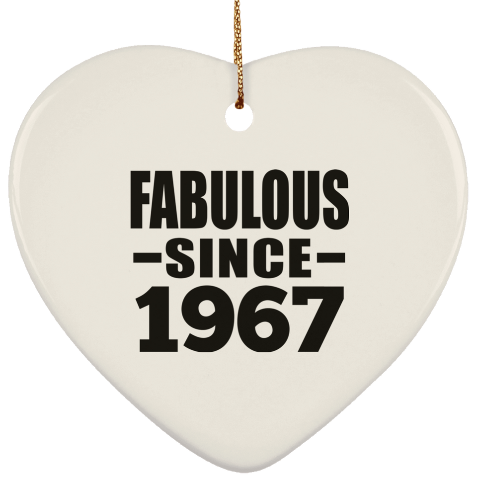 57th Birthday Fabulous Since 1967 - Heart Ornament