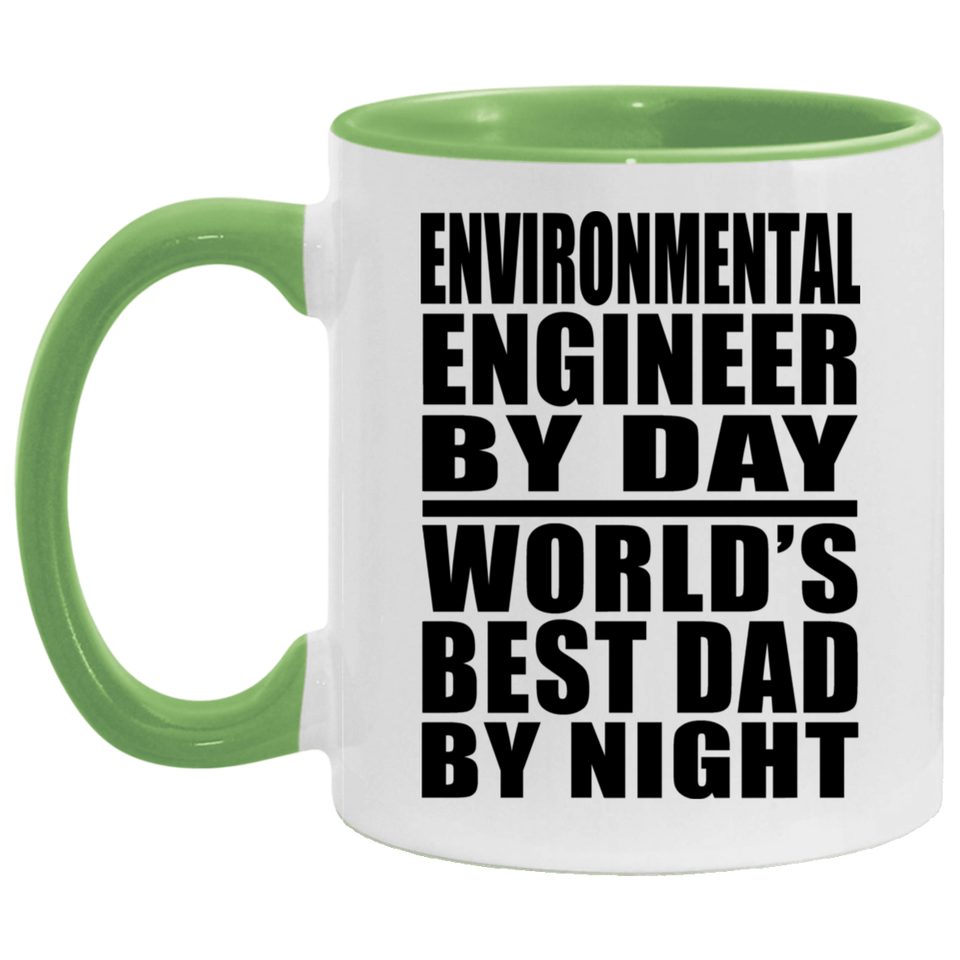 Environmental Engineer By Day World's Best Dad By Night - 11oz Accent Mug Green