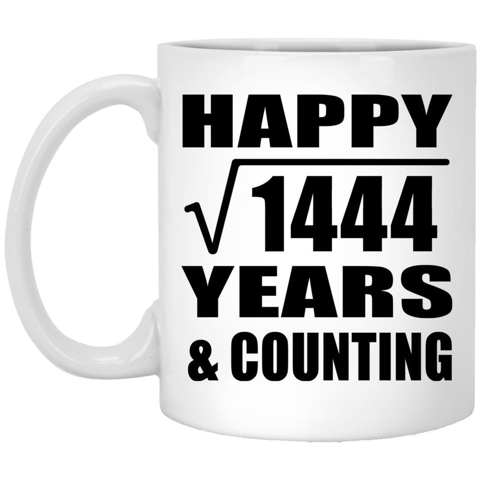 Happy 38th Anniversary Square Root of 1444 Years & Counting - 11oz Coffee Mug