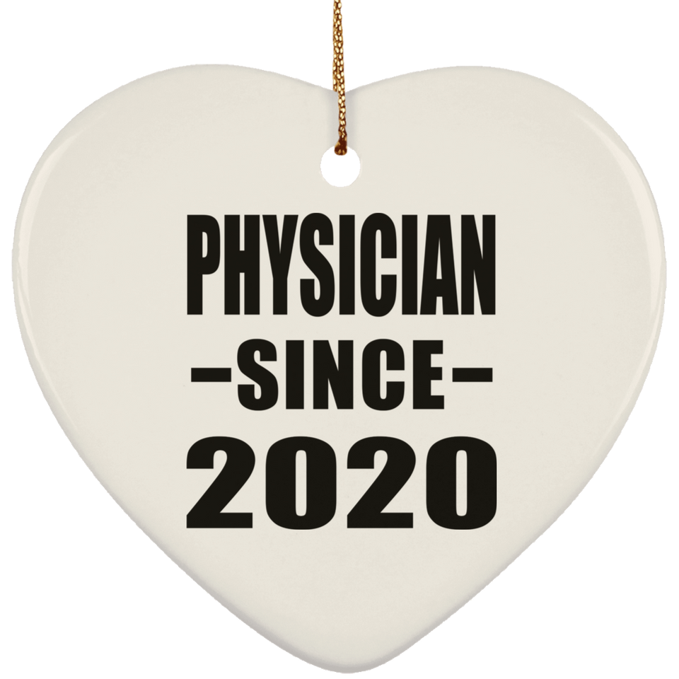 Physician Since 2020 - Heart Ornament