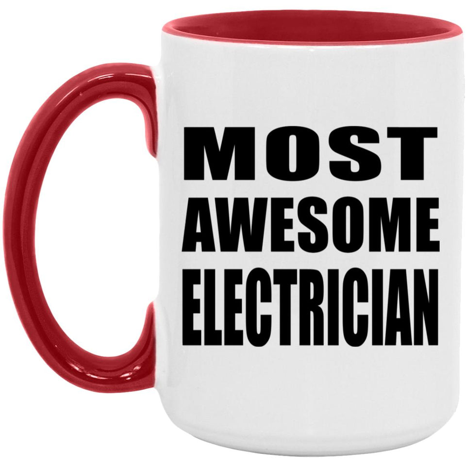Most Awesome Electrician - 15oz Accent Mug Red