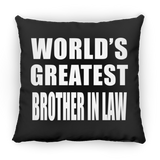 World's Greatest Brother In Law - Throw Pillow Black