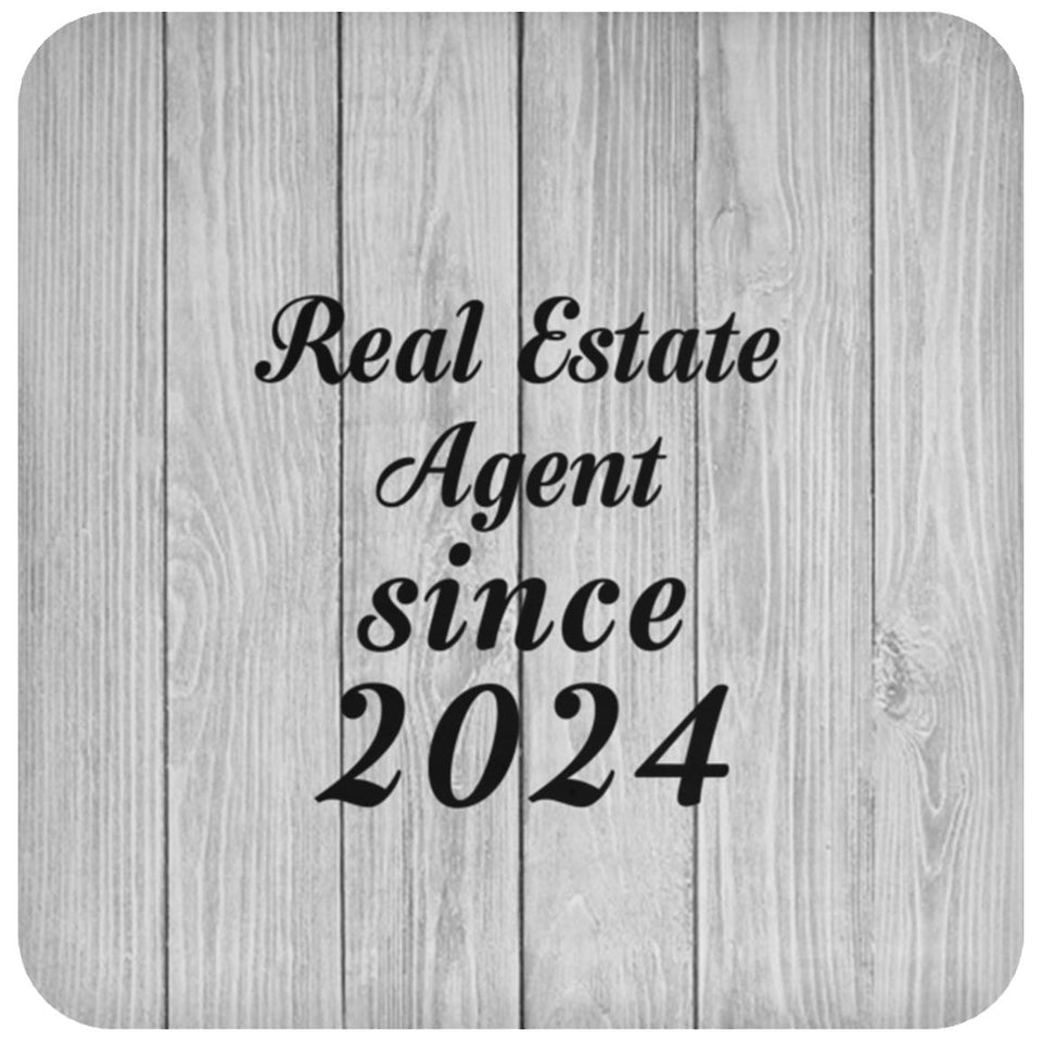 Real Estate Agent Since 2024 - Drink Coaster F