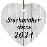 Stockbroker Since 2024 - Heart Ornament F