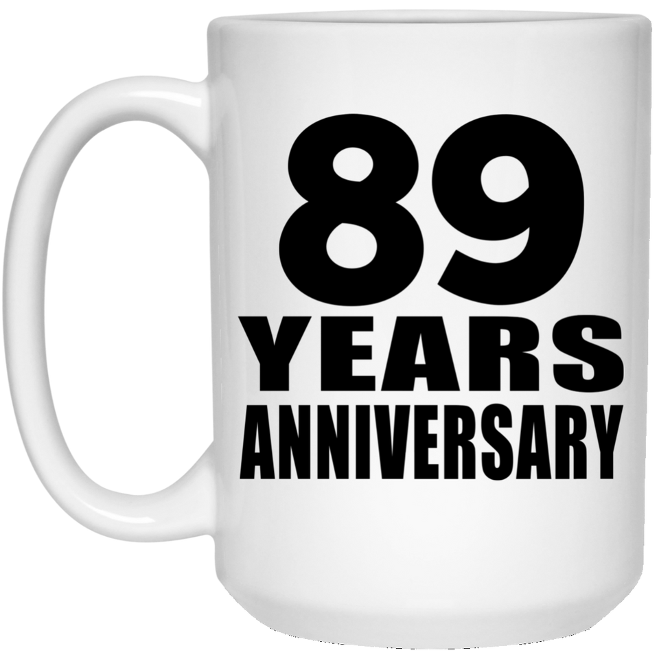 89th Anniversary 89 Years - 15 Oz Coffee Mug