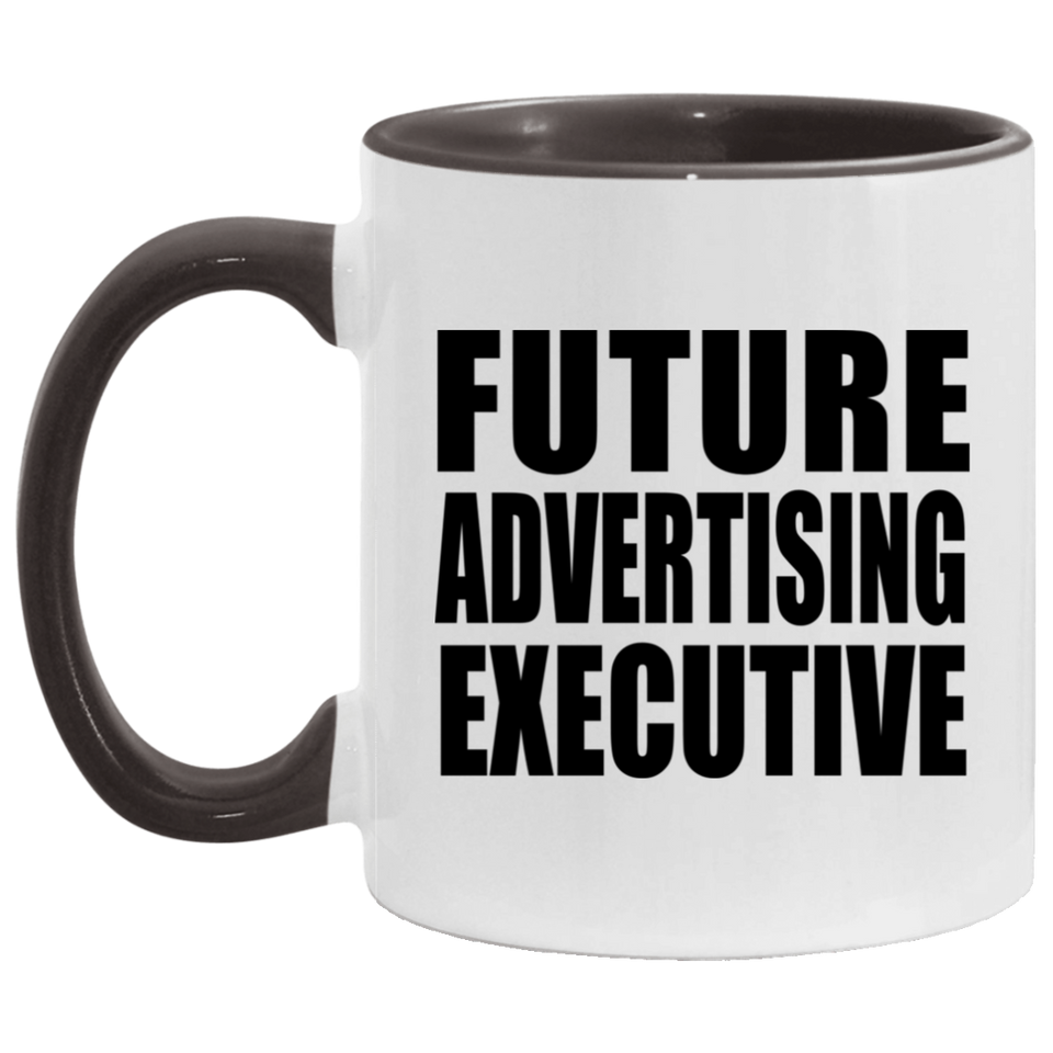 Future Advertising Executive - 11oz Accent Mug Black