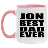 Jon Best Dad Ever - 11oz Accent Mug Pink