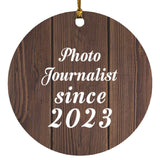 Photo Journalist Since 2023 - Circle Ornament D