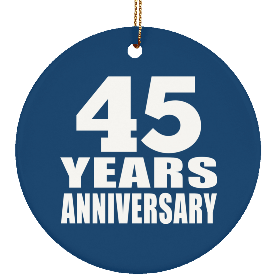 45th Anniversary 45 Years Anniversary - Circle Ornament