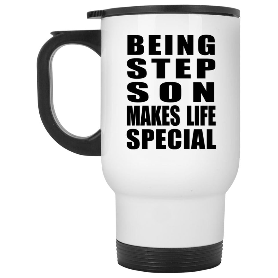 Being Step Son Makes Life Special - Travel Mug White