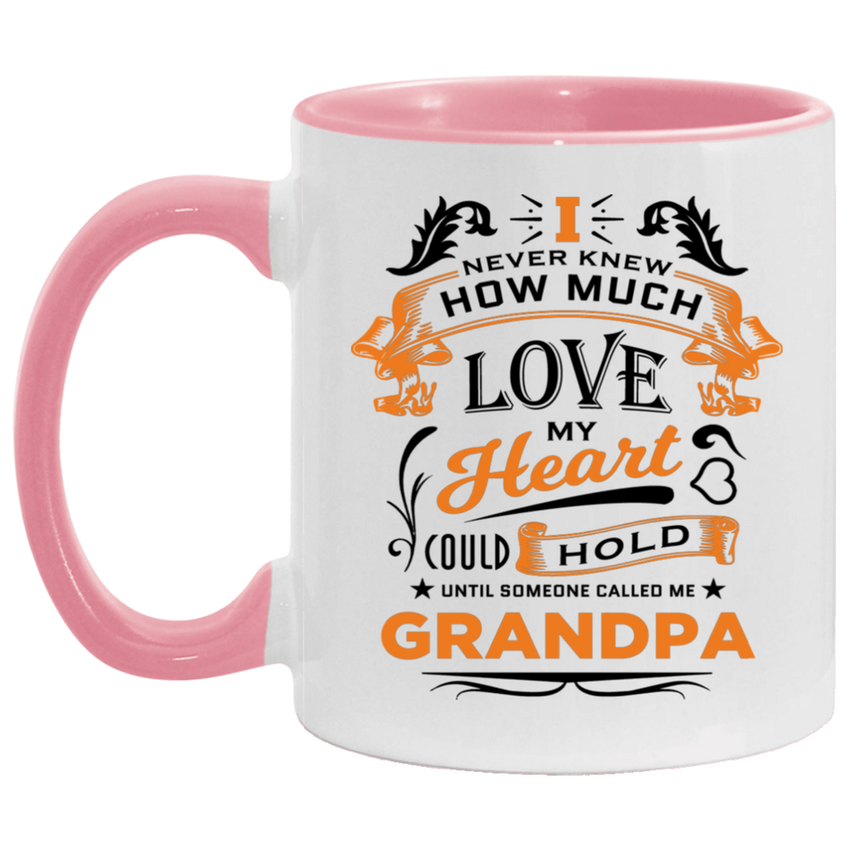 How Much Love Could Hold Until Called Me Grandpa - 11oz Accent Mug Pink