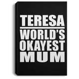 Teresa World's Okayest Mum - Canvas Portrait