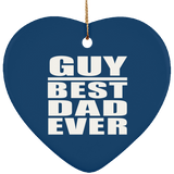 Guy Best Dad Ever - Heart Ornament