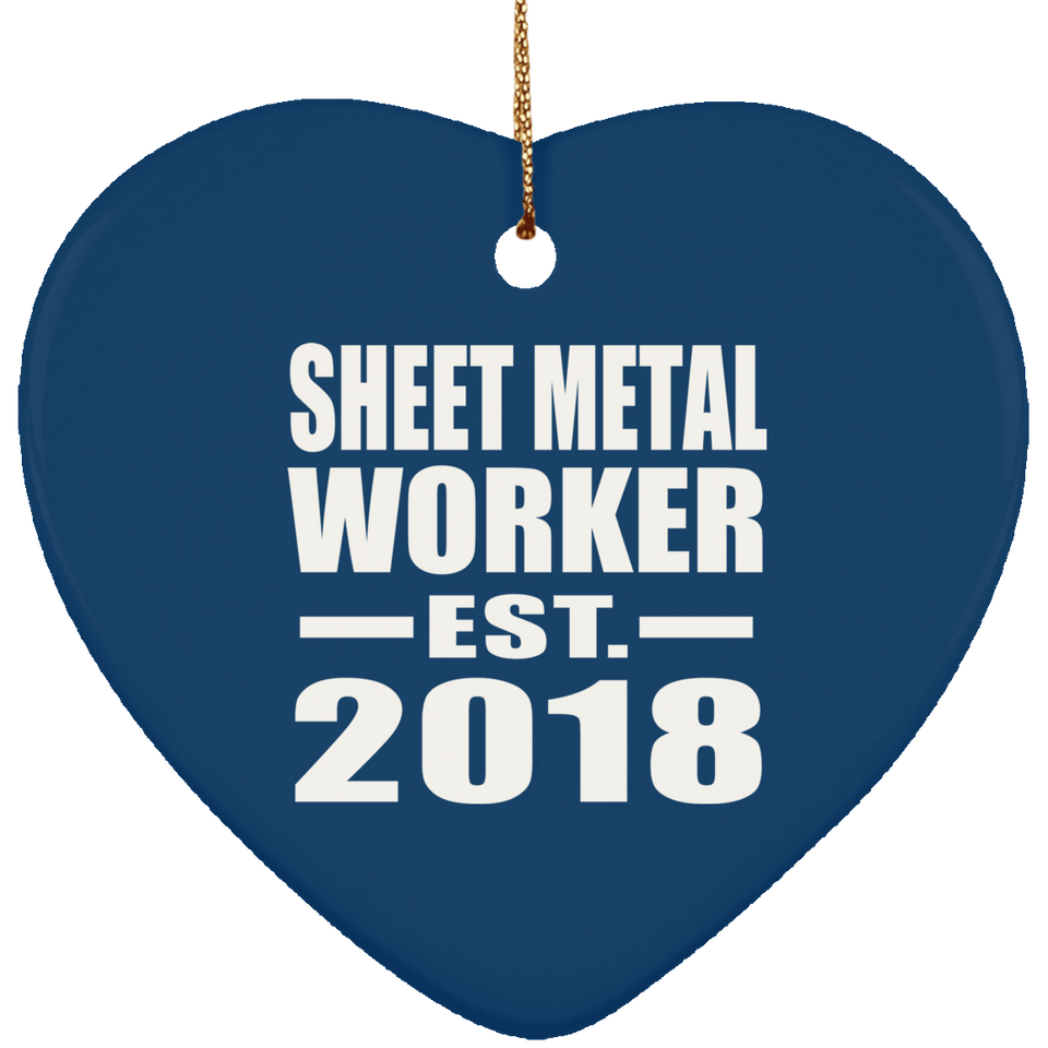 Sheet Metal Worker Established EST. 2018 - Heart Ornament