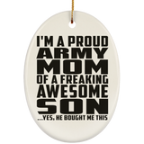 Proud Army Mom Of Awesome Son - Oval Ornament