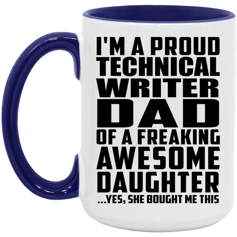 Proud Technical Writer Dad Of Awesome Daughter - 15oz Accent Mug Purple