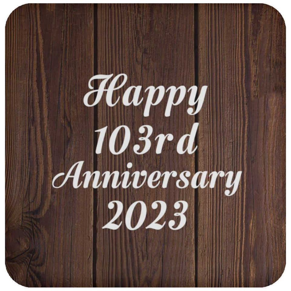 Happy 103rd Anniversary 2023 - Drink Coaster D