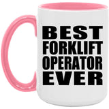 Best Forklift Operator Ever - 15oz Accent Mug Pink