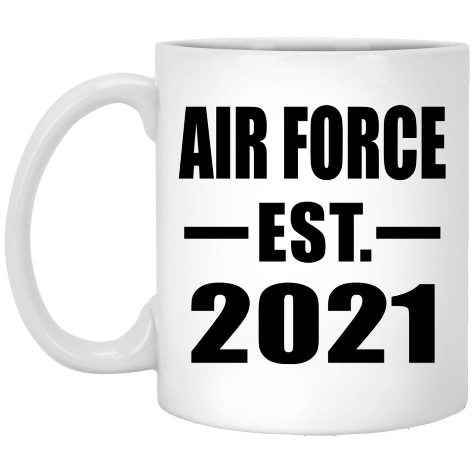 Air Force Established EST. 2021 - 11oz Coffee Mug