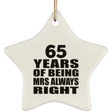 65th Anniversary 65 Years of Being Mrs Always Right - Star Ornament