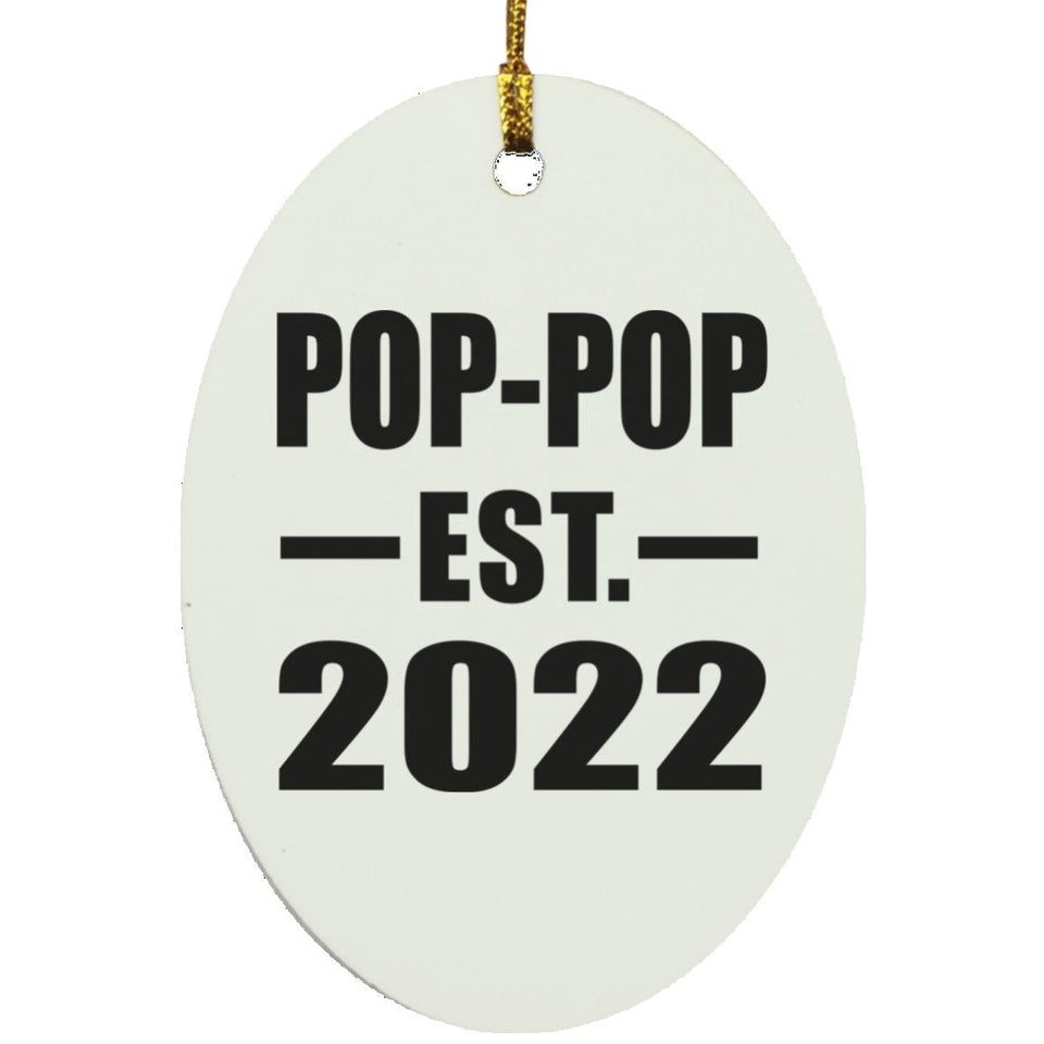 Pop-Pop Established EST. 2022 - Oval Ornament