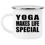 Yoga Makes Life Special - 12oz Camping Mug