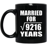 96th Anniversary Married For Square Root of 9216 Years - 11oz Coffee Mug Black