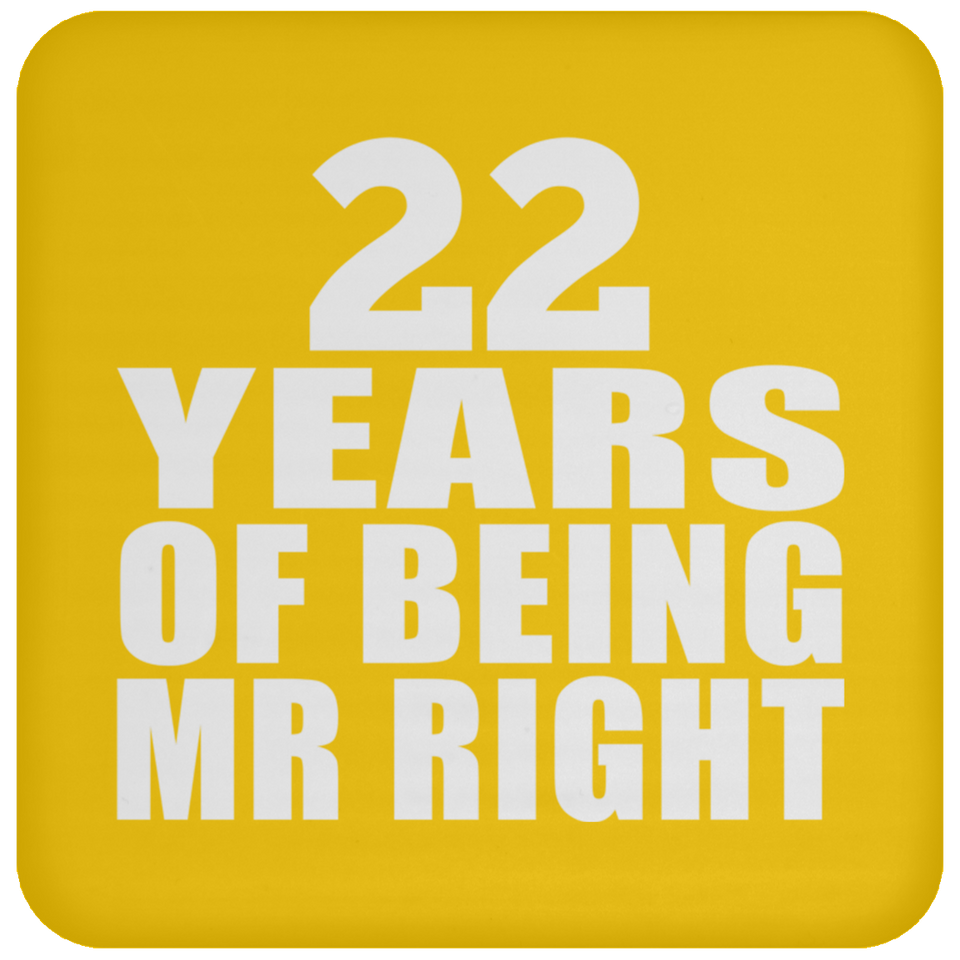 22nd Anniversary 22 Years Of Being Mr Right - Drink Coaster