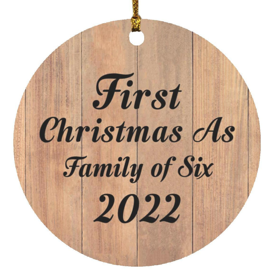 First Christmas As Family Of Six 2022 - Circle Ornament C