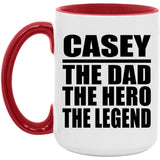 Casey The Dad The Hero The Legend - 15oz Accent Mug Red
