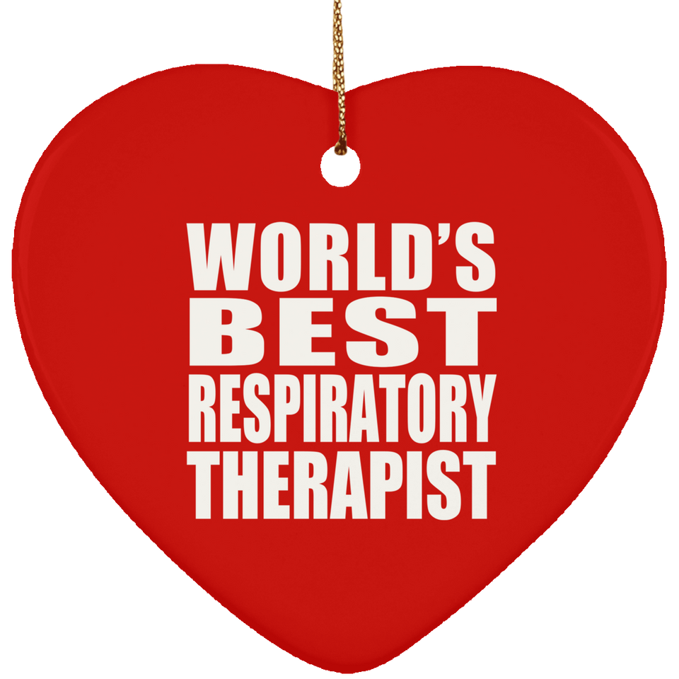 World's Best Respiratory Therapist - Heart Ornament