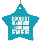 Coolest Management Consultant Ever - Star Ornament