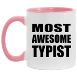 Most Awesome Typist - 11oz Accent Mug Pink