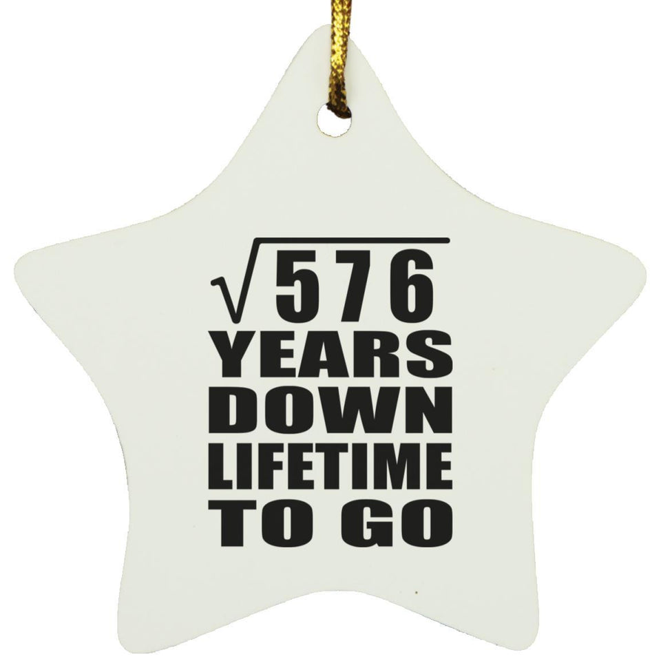 24th Anniversary Square Root of 576 Years Lifetime To Go - Star Ornament