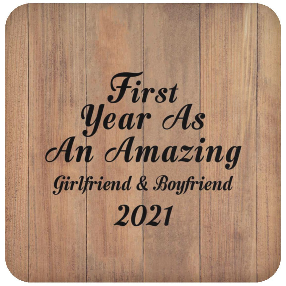 First Year As An Amazing Girlfriend & Boyfriend 2021 - Drink Coaster C