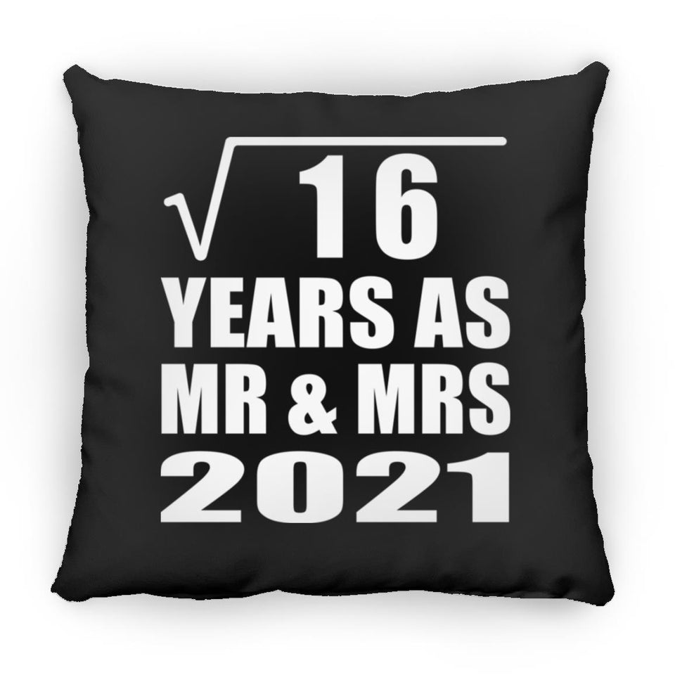 4th Anniversary Square Root of 16 Years As Mr & Mrs 2021 - Throw Pillow Black