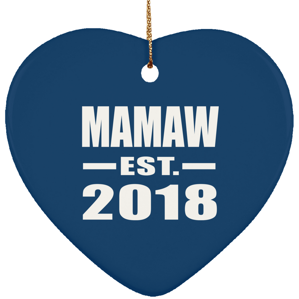 Mamaw Established EST. 2018 - Heart Ornament