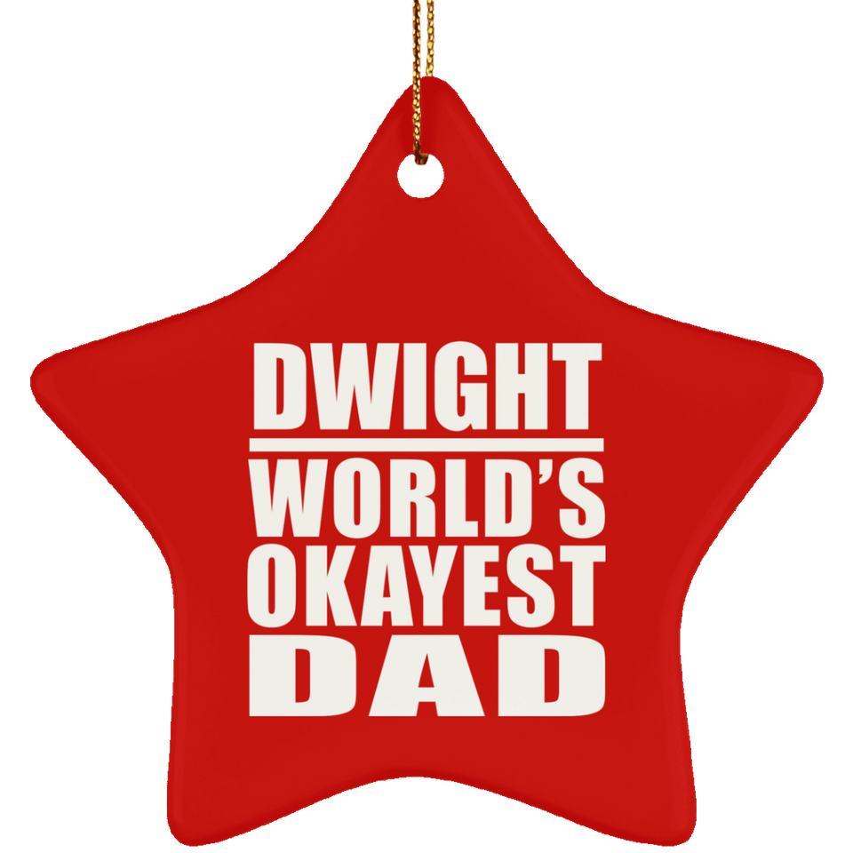 Dwight World's Okayest Dad - Star Ornament