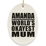 Amanda World's Okayest Mum - Oval Ornament