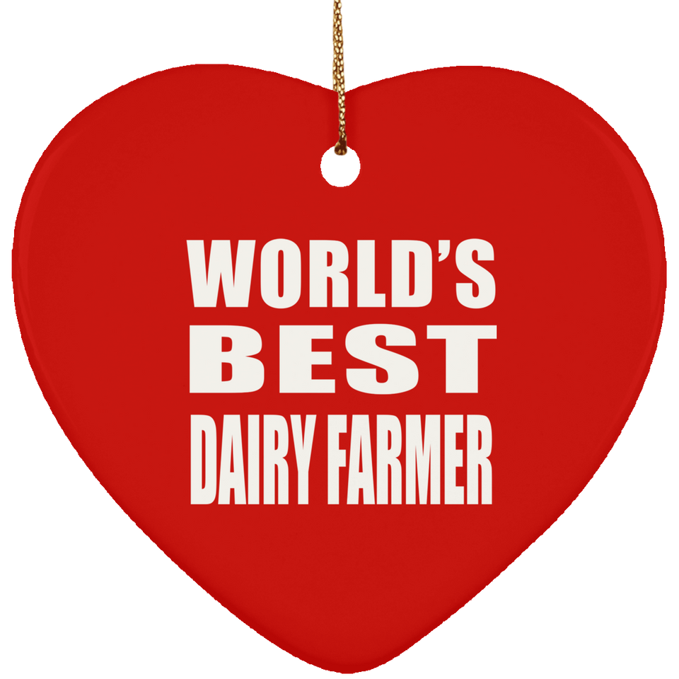 World's Best Dairy Farmer - Heart Ornament