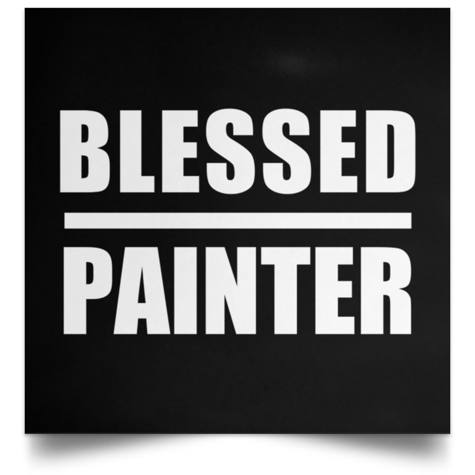 Blessed Painter - Poster Square