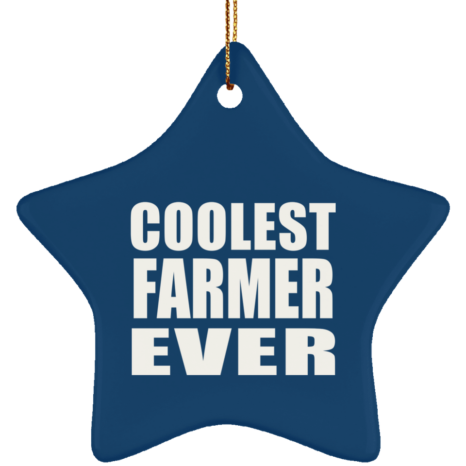 Coolest Farmer Ever - Star Ornament